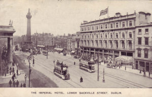 The Imperial Hotel overlooking Sackville Street and Nelson's Pillar. It was down this broad avenue the cavalry charge, fired upon by two sides. 